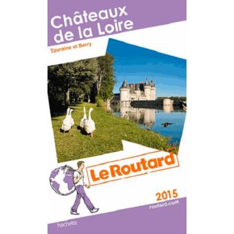 Le routard chateaux de la loire
