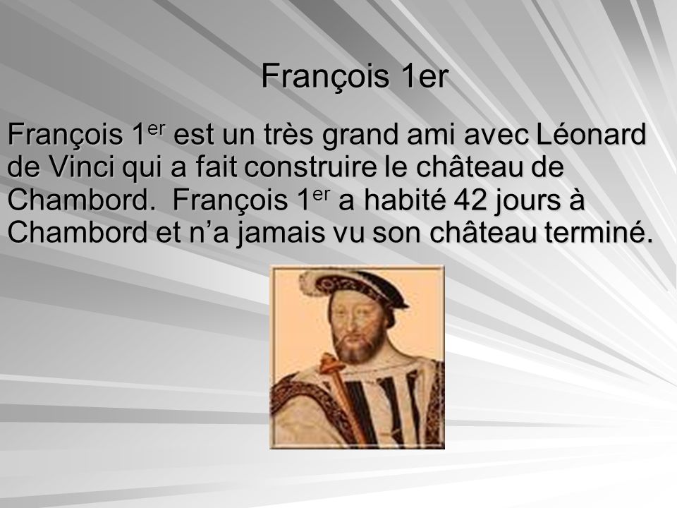 Qui a fait construire le chateau de chambord